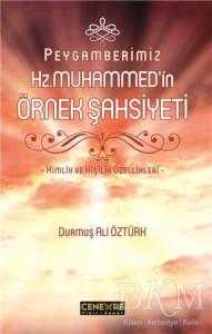Peygamberimiz Hz. Muhammed`in Örnek Şahsiyeti