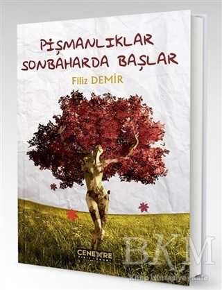 PİŞMANLIKLAR SONBAHARDA BAŞLAR