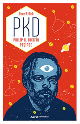 PKD - Philip K. Dick`in Peşinde