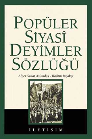 Popüler Siyasi Deyimler Sözlüğü