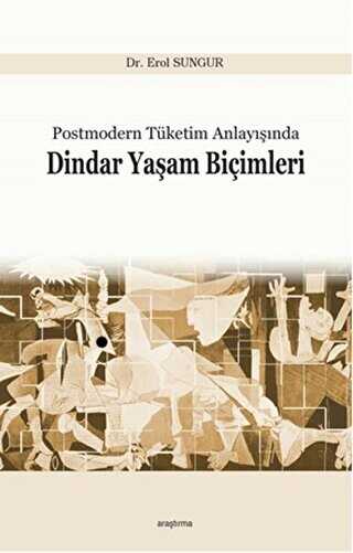 Postmodern Tüketim Anlayışında Dindar Yaşam Biçimleri