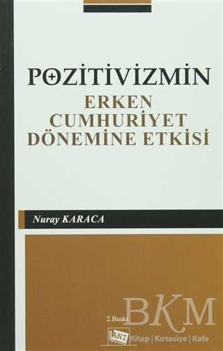 Pozitivizmin Erken Cumhuriyet Dönemine Etkisi