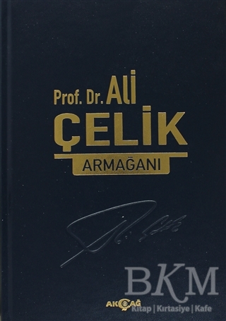 Prof. Dr. Ali Çelik Armağanı