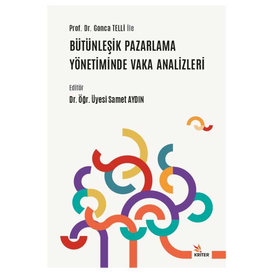 Prof. Dr. Gonca Telli ile Bütünleşik Pazarlama Yönetiminde Vaka Analizleri kapağı