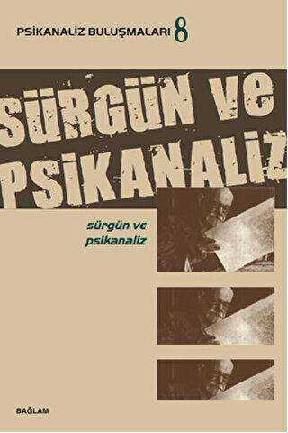 Psikanaliz Buluşmaları 8 - Sürgün ve Psikanaliz