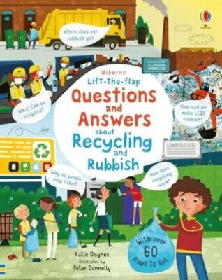 Lift-the-flap Questions and Answers About Recycling and Rubbish kapağı