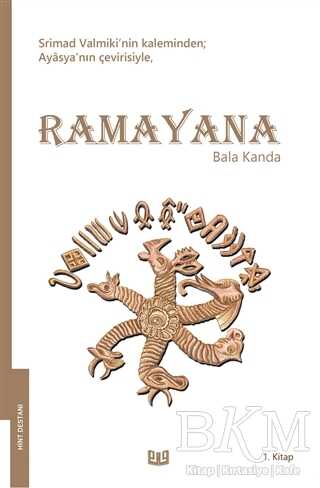 Ramayana - Bala Kanda 1. Kitap Tam Metin kapağı