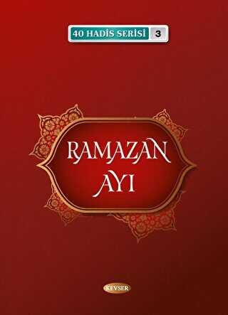 Ramazan Ayı 40 Hadis Serisi 3 kapağı