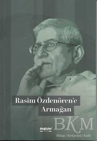 Rasim Özdenören`e Armağan