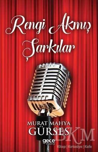 Rengi Akmış Şarkılar
