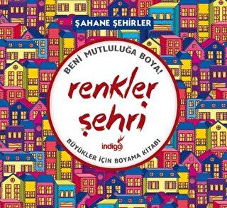 Renkler Şehri - Şahane Şehirler