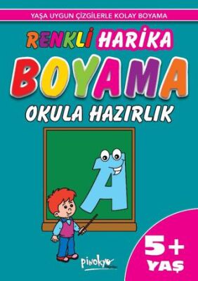 Renkli Harika Boyama Okula Hazırlık 5+ Yaş kapağı