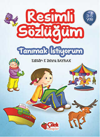 Resimli Sözlüğüm - Tanımak İstiyorum 3-5 Yaş