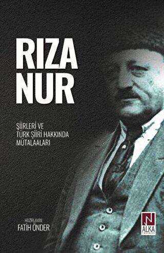 Rıza Nur - Şiirleri ve Türk Şiiri Hakkında Mütalaaları kapağı