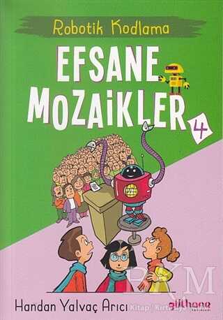 Robotik Kodlama - Efsane Mozaikler 4 kapağı