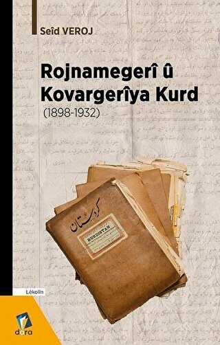 Rojnamegeri ü Kovargeriya Kurd 1898 -1932 kapağı