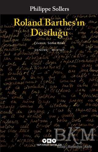 Roland Barthes’ın Dostluğu