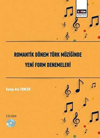Romantik Dönem Türk Müziğinde Yeni Form Denemeleri kapağı