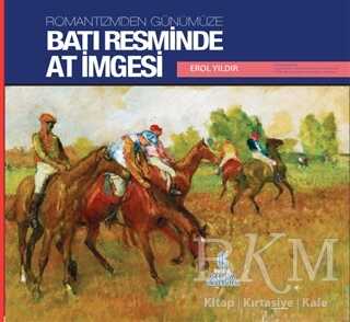 Romantizmden Günümüze : Batı Resminde At İmgesi kapağı