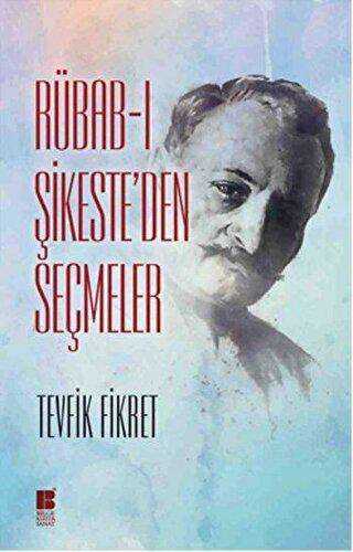 Rübab-ı Şikeste`den Seçmeler