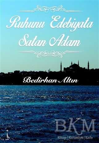 Ruhunu Edebiyata Satan Adam