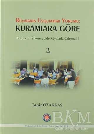 Rüyaların Uygulamalı Yorumu: Kuramlara Göre 2