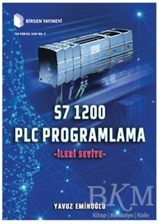 S7 1200 PLC Programlama - İleri Seviye kapağı