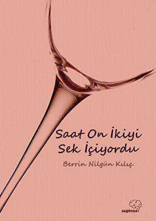 Saat On İkiyi Sek İçiyordu kapağı