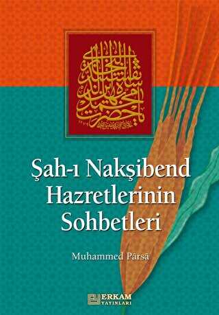 Şah-ı Nakşibend Hazretlerinin Sohbetleri