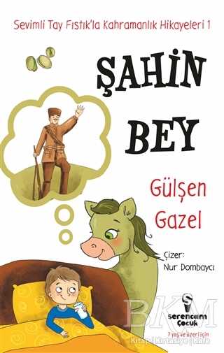 Şahin Bey - Sevimli Tay Fıstık’la Kahramanlık Hikayeleri 1 kapağı