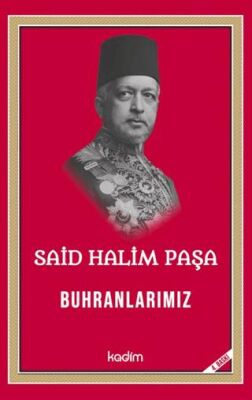 Said Halim Paşa - Buhranlarımız kapağı