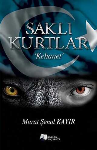 Saklı Kurtlar: Kehanet