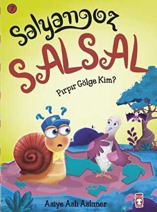 Salyangoz Salsal – Pırpır Gölge Kim?