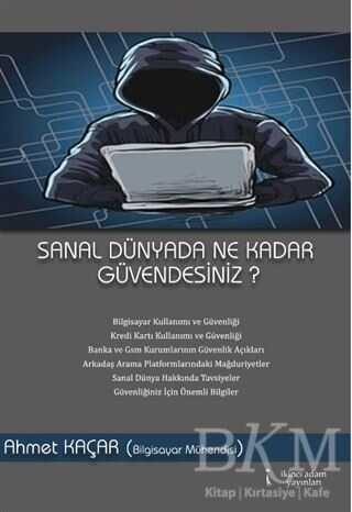 Sanal Dünyada Ne Kadar Güvendesiniz?