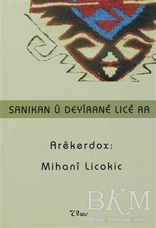 Sanıkan u Deyırane Lıce ra