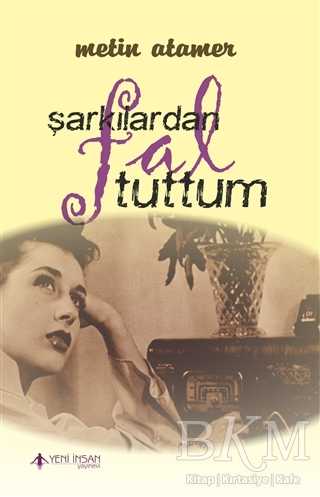 Şarkılardan Fal Tuttum