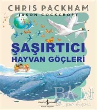 ŞAŞIRTICI HAYVAN GÖÇLERİ