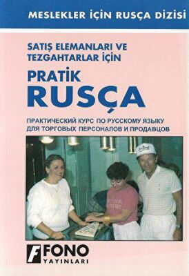 Satış Elemanları ve Tezgahtarlar İçin Pratik Rusça
