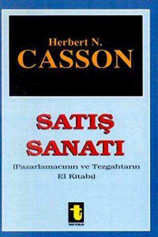 Satış Sanatı Pazarlamacının ve Tezgahtarın El Kitabı