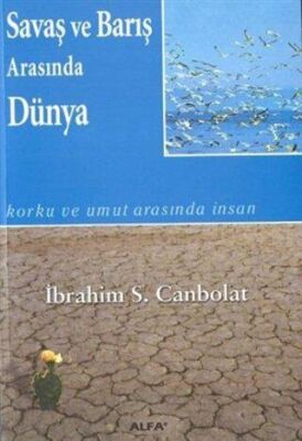 Savaş ve Barış Arasında Dünya