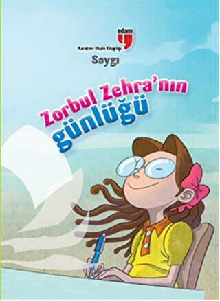 Saygı Zorbul Zehra`nın Günlüğü