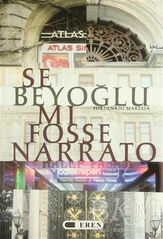 Se Beyoğlu Mı Fosse Narrato