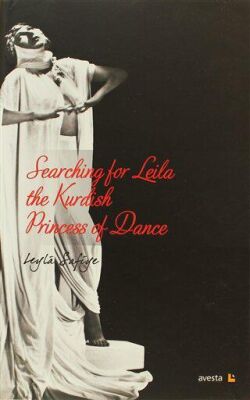 Searching for Leila the Kurdish Princess of Dance