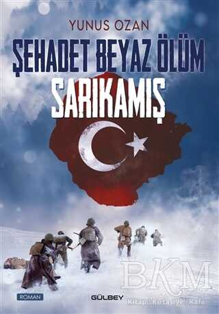 Şehadet Beyaz Ölüm Sarıkamış kapağı
