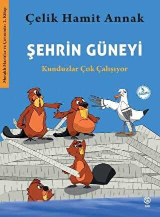 Şehrin Güneyi - Kunduzlar Çok Çalışıyor kapağı