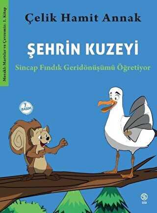 Şehrin Kuzeyi: Sincap Fındık Geri dönüşümü Öğretiyor kapağı