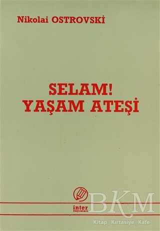 Selam! Yaşam Ateşi