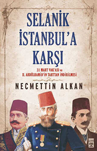 Selanik İstanbul’a Karşı