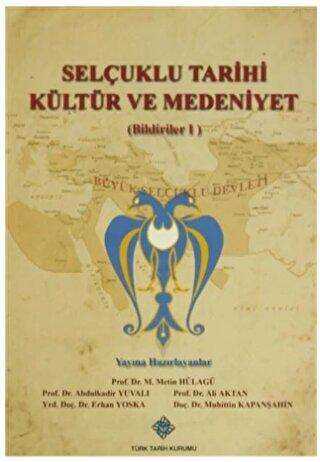 Selçuklu Tarihi Kültür ve Medeniyet : Bildiriler 2 Kitap Takım