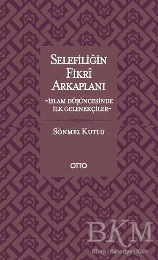 Selefiliğin Fikri Arkaplanı